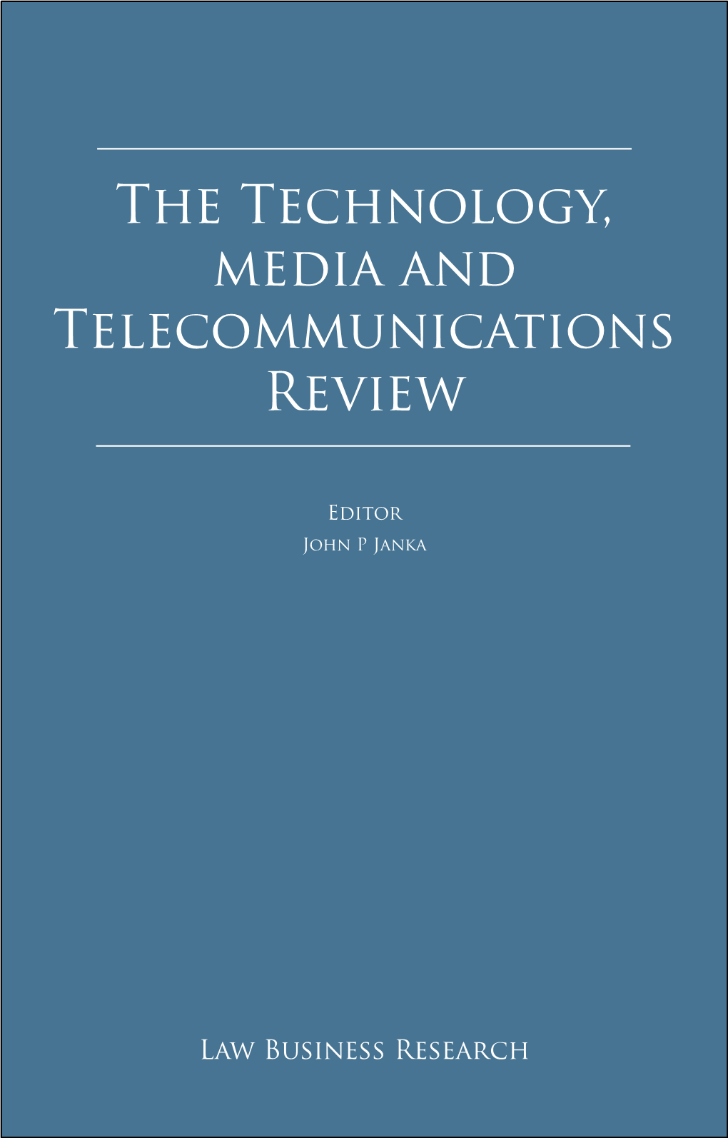 The Technology, Media and Telecommunications Review