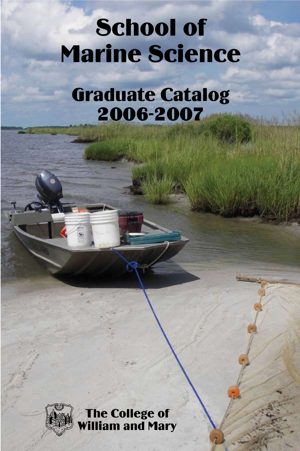 School of Marine Science Graduate Catalog 2006-2007