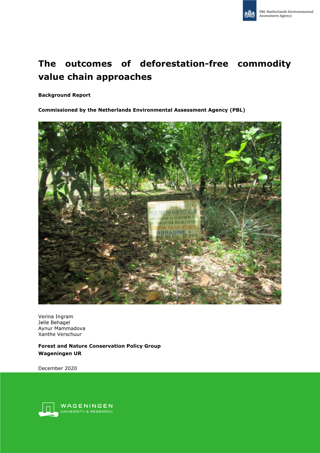 The Outcomes of Deforestation-Free Commodity Value Chain Approaches