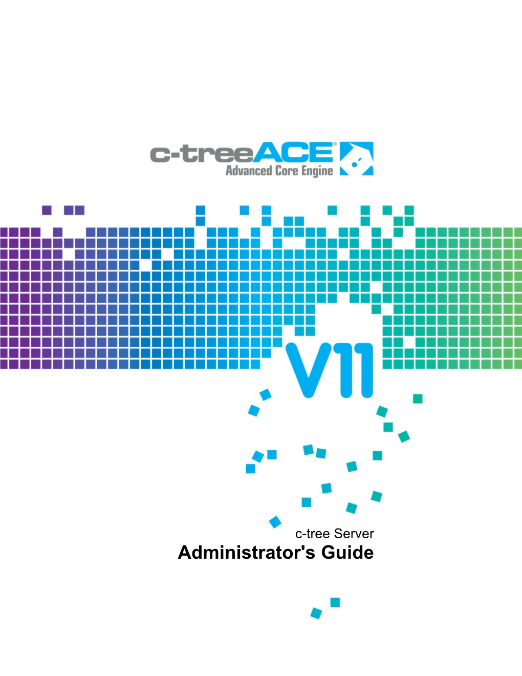 C-Tree Administrator's Guide