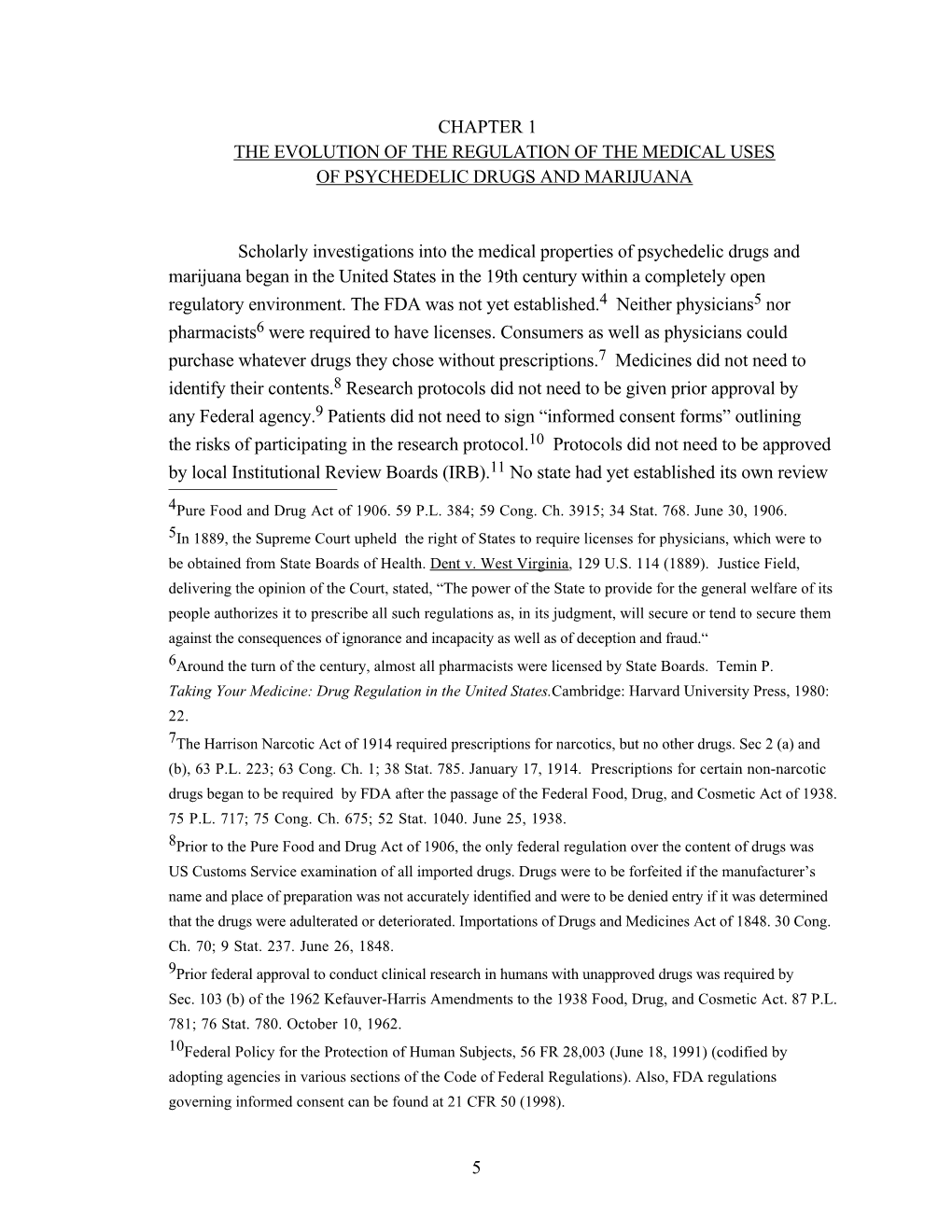 The Evolution of the Regulation of the Medical Uses of Psychedelic Drugs and Marijuana