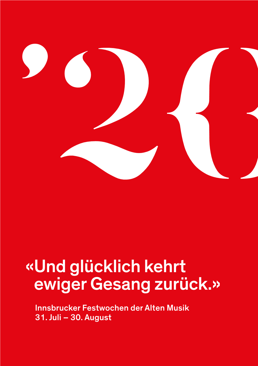 « Und Glücklich Kehrt Ewiger Gesang Zurück.»