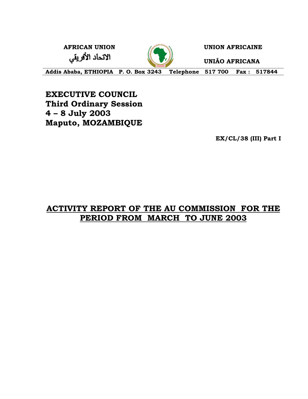 8 July 2003 Maputo, MOZAMBIQUE ACTIVITY REPORT of the AU