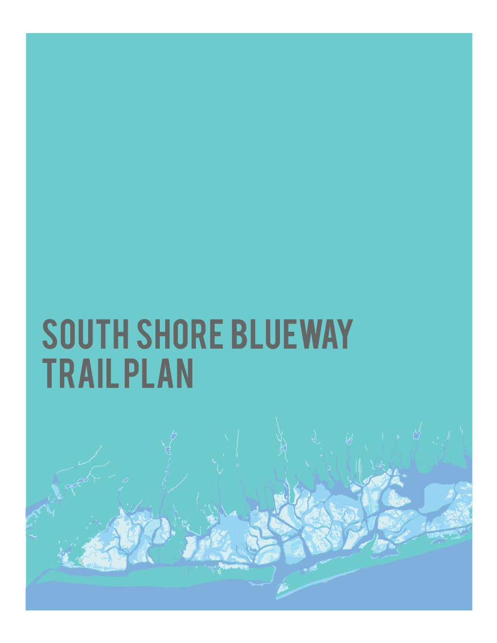 South Shore Blueway Trail Plan Recommends Several Options for Improving Public Access, While Advancing Safe Boating and Benefiting Local Economies
