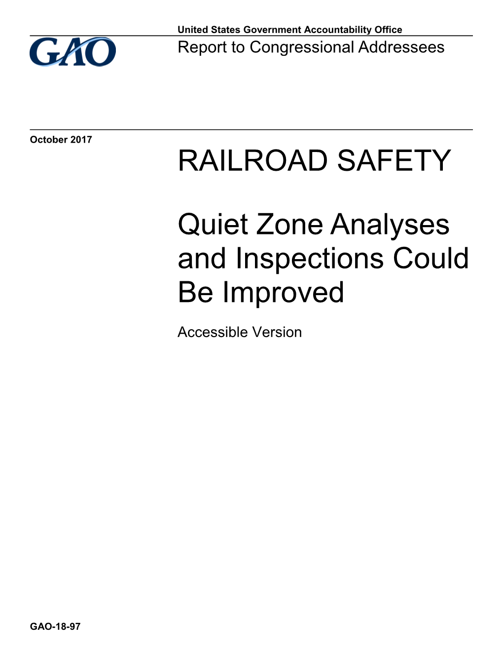 RAILROAD SAFETY Quiet Zone Analyses and Inspections Could Be Improved