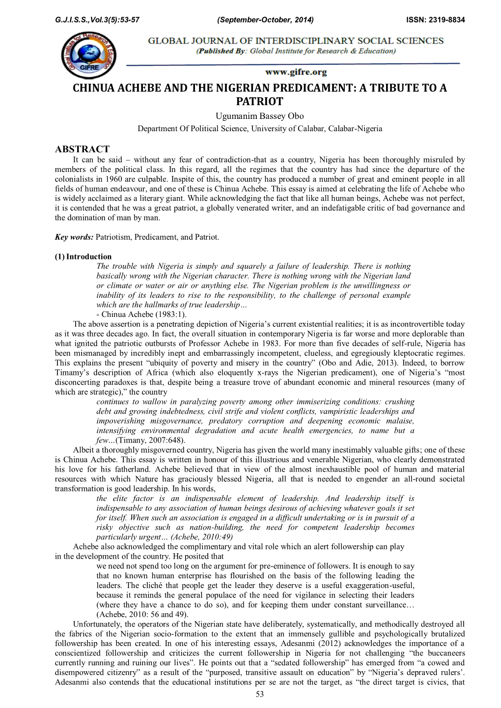 CHINUA ACHEBE and the NIGERIAN PREDICAMENT: a TRIBUTE to a PATRIOT Ugumanim Bassey Obo Department of Political Science, University of Calabar, Calabar-Nigeria