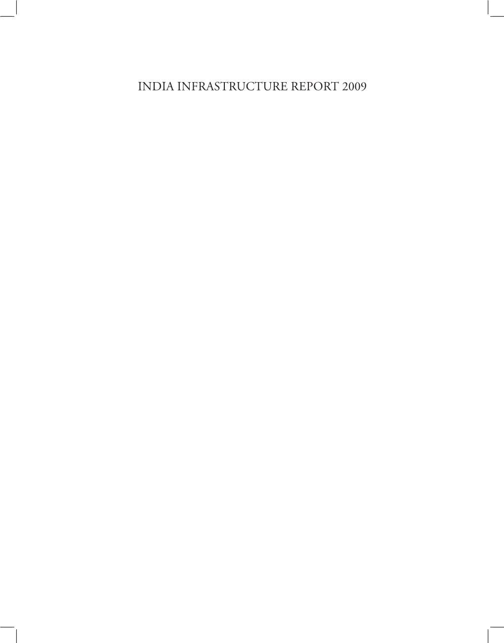 INDIA INFRASTRUCTURE REPORT 2009 List of Contributors