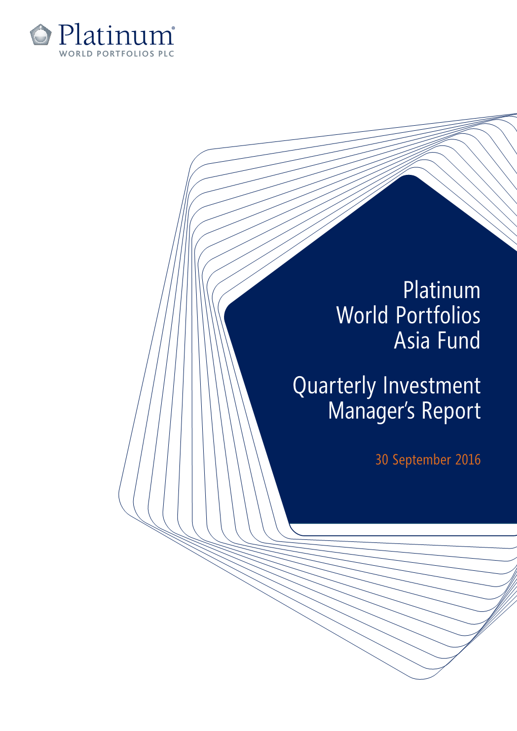 Platinum World Portfolios Asia Fund Quarterly Investment Manager's