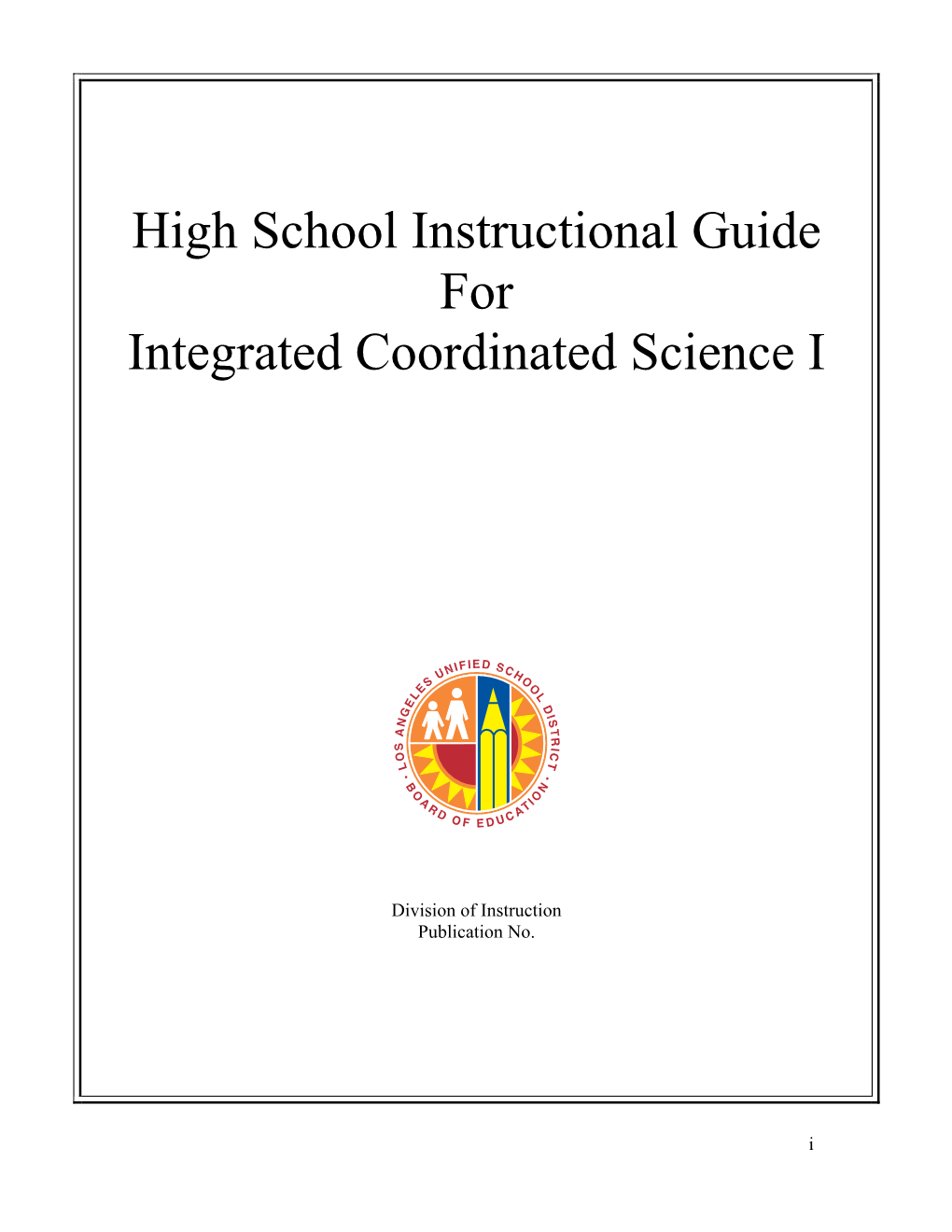High School Instructional Guide for Integrated Coordinated Science I