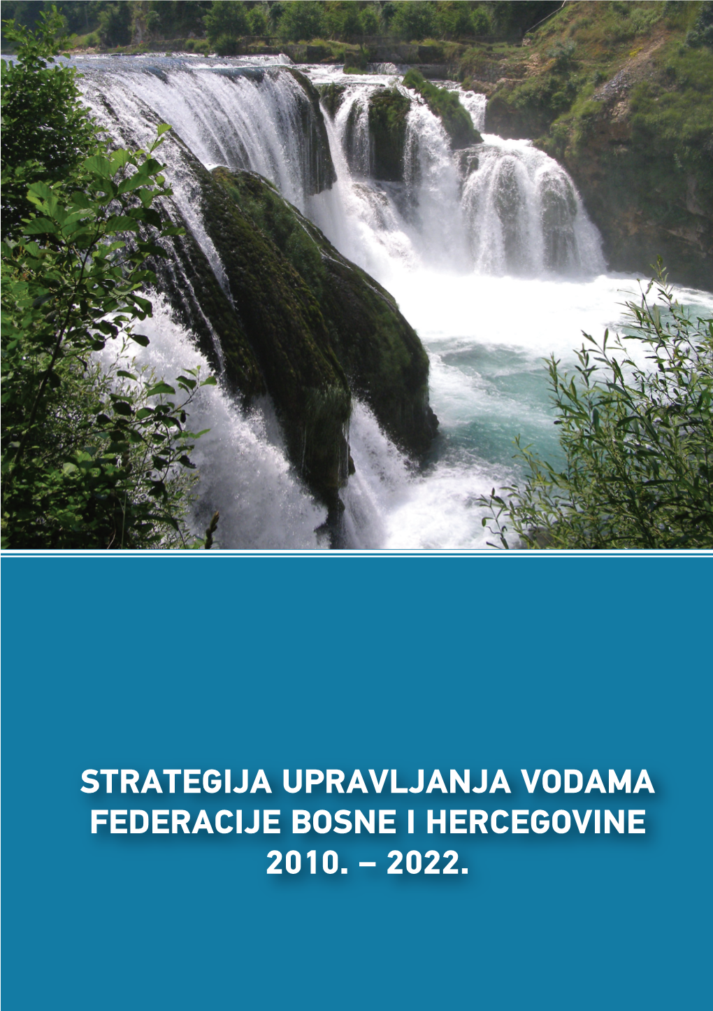 Strategija Upravljanja Vodama Federacije Bosne I Hercegovine 2010