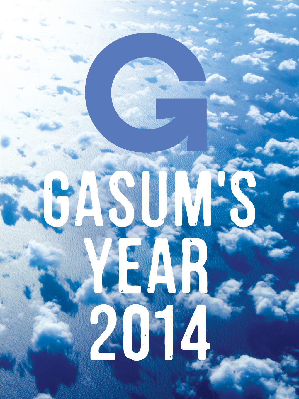 CONTENTS GASUM's YEAR 2014 6 Publisher Change Gasum Corporation Supported P.O