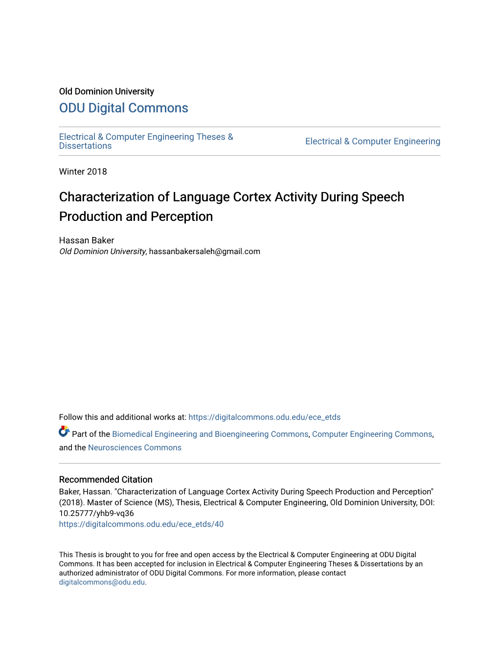 Characterization of Language Cortex Activity During Speech Production and Perception