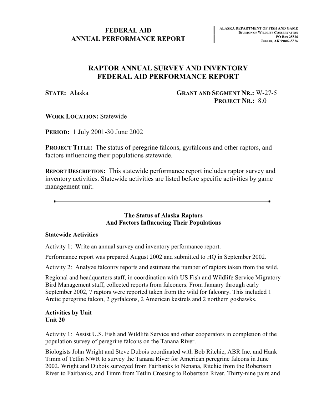 Raptor Annual Survey and Inventory: the Status of Peregrine Falcons