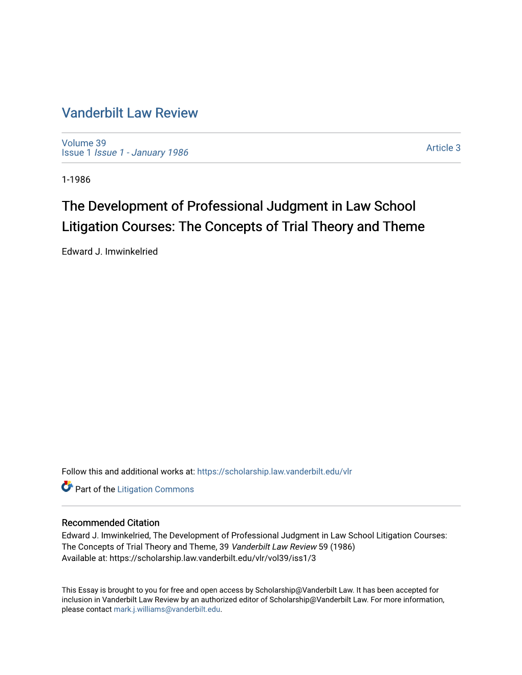 The Development of Professional Judgment in Law School Litigation Courses: the Concepts of Trial Theory and Theme