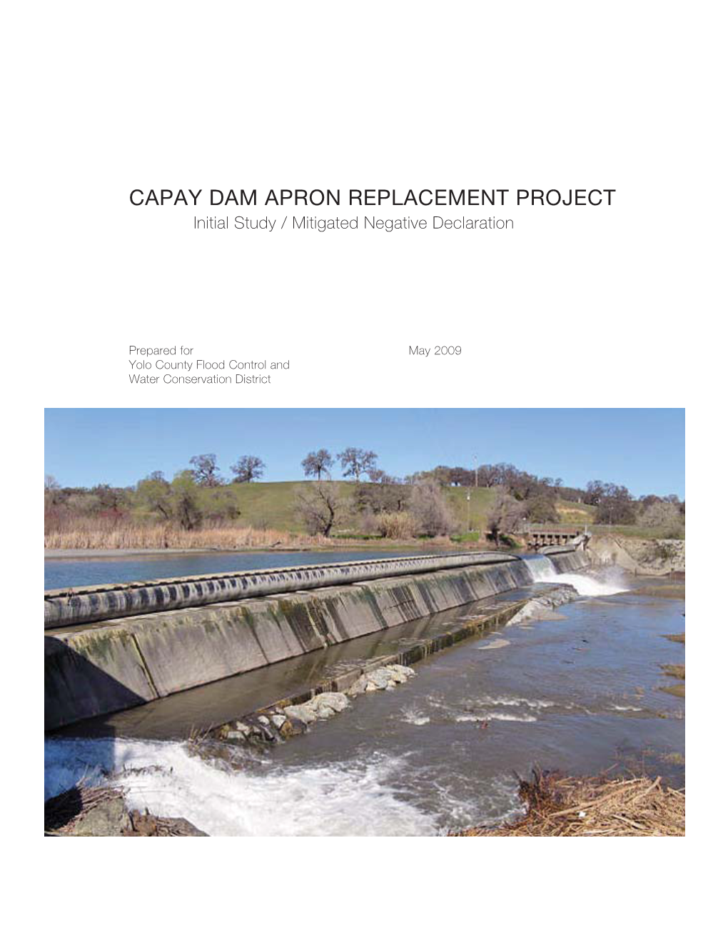 CAPAY DAM APRON REPLACEMENT PROJECT Initial Study / Mitigated Negative Declaration