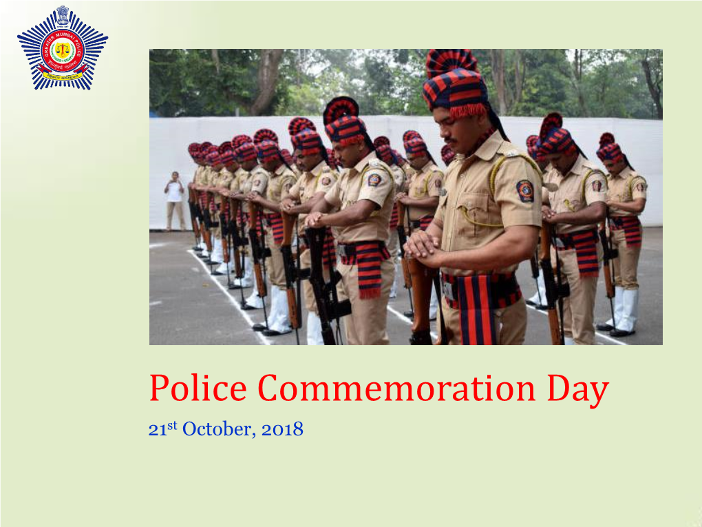 Police Commemoration Day 21St October, 2018 Police Commemoration Day