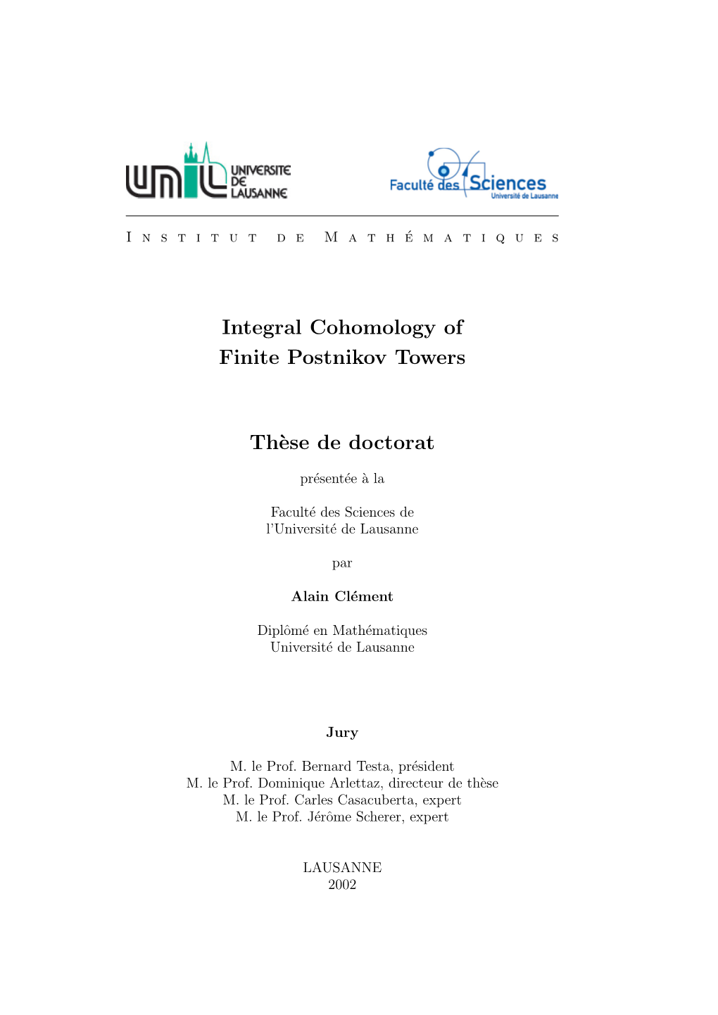 Integral Cohomology of Finite Postnikov Towers Th`Ese De Doctorat