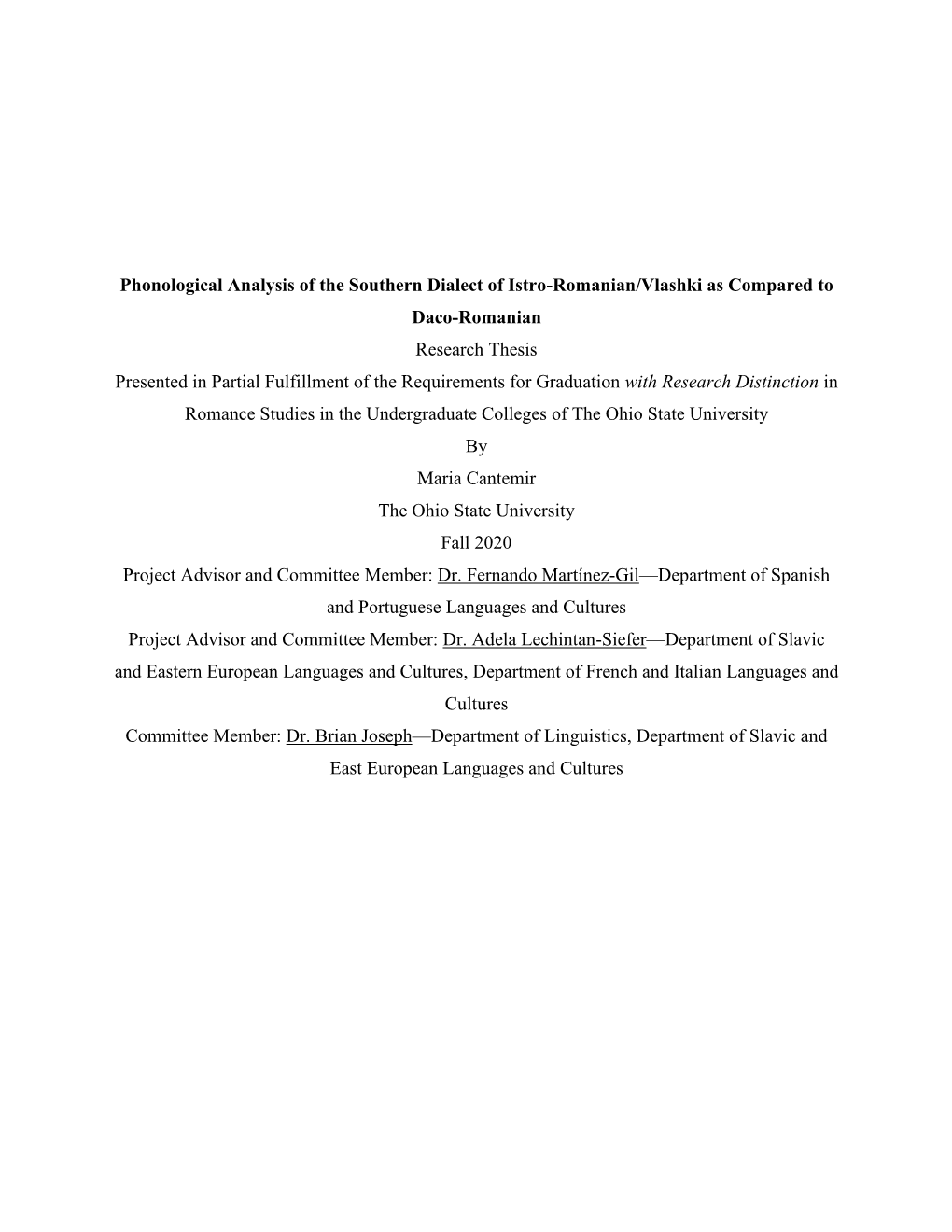 Phonological Analysis of the Southern Dialect of Istro-Romanian/Vlashki