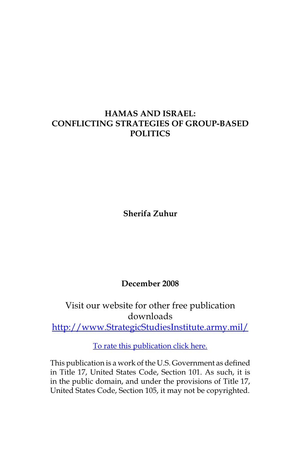 Hamas and Israel: Conflicting Strategies of Group-Based Politics