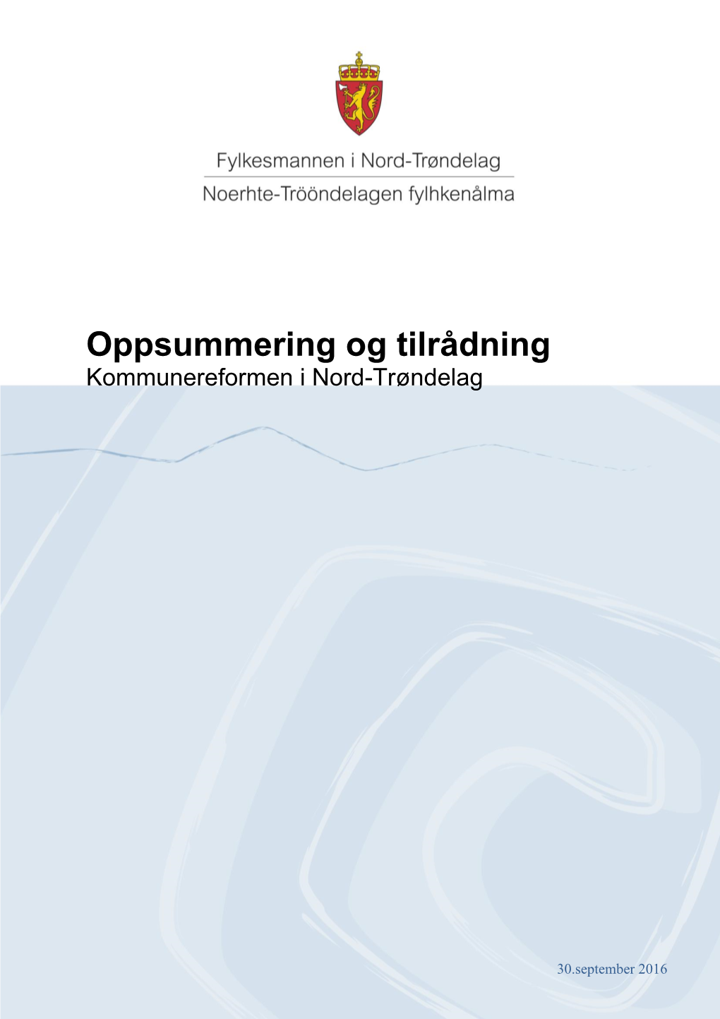 Oppsummering Og Tilrådning Kommunereformen I Nord-Trøndelag