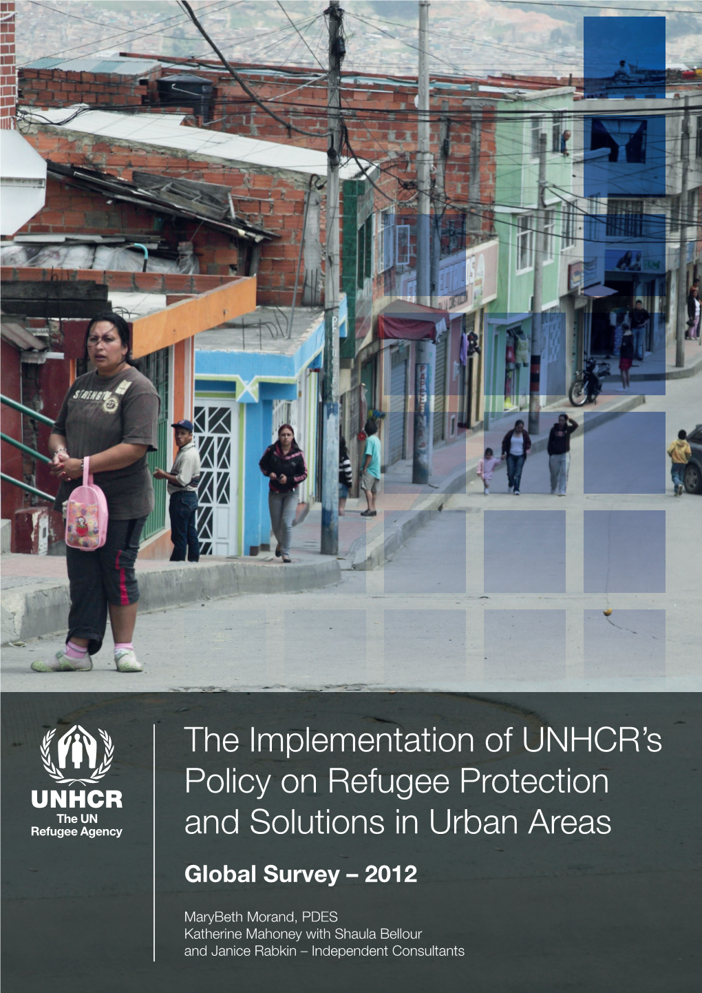 The Implementation of UNHCR's Policy on Refugee Protection And