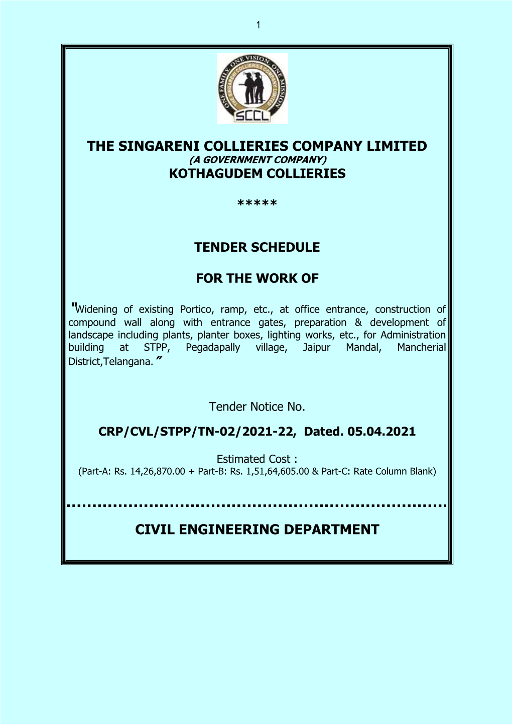 The Singareni Collieries Company Limited (A Government Company) Kothagudem Collieries