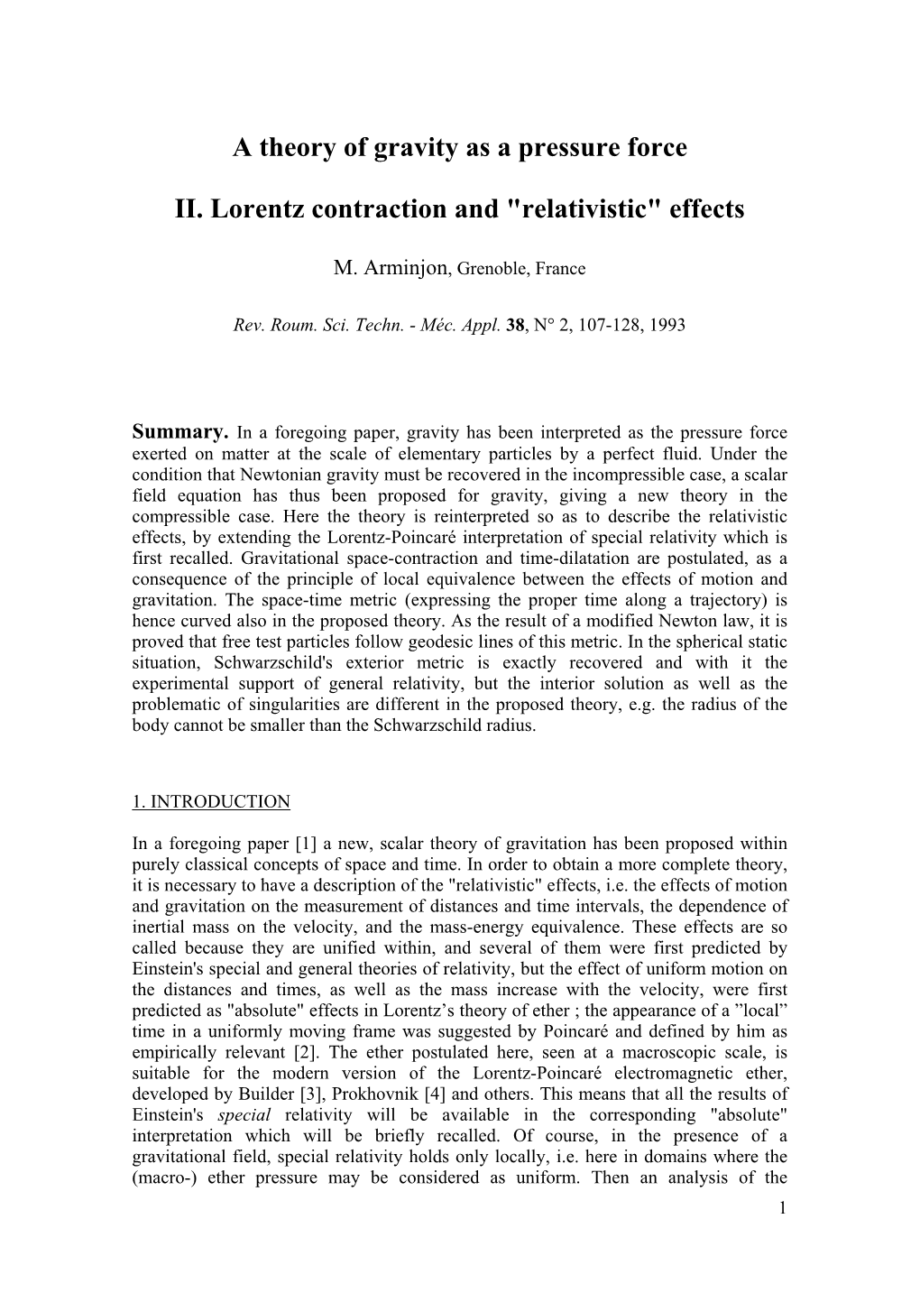 A Theory of Gravity As a Pressure Force II. Lorentz Contraction