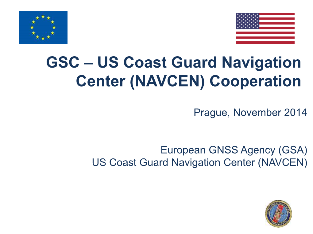 GSC – US Coast Guard Navigation Center (NAVCEN) Cooperation