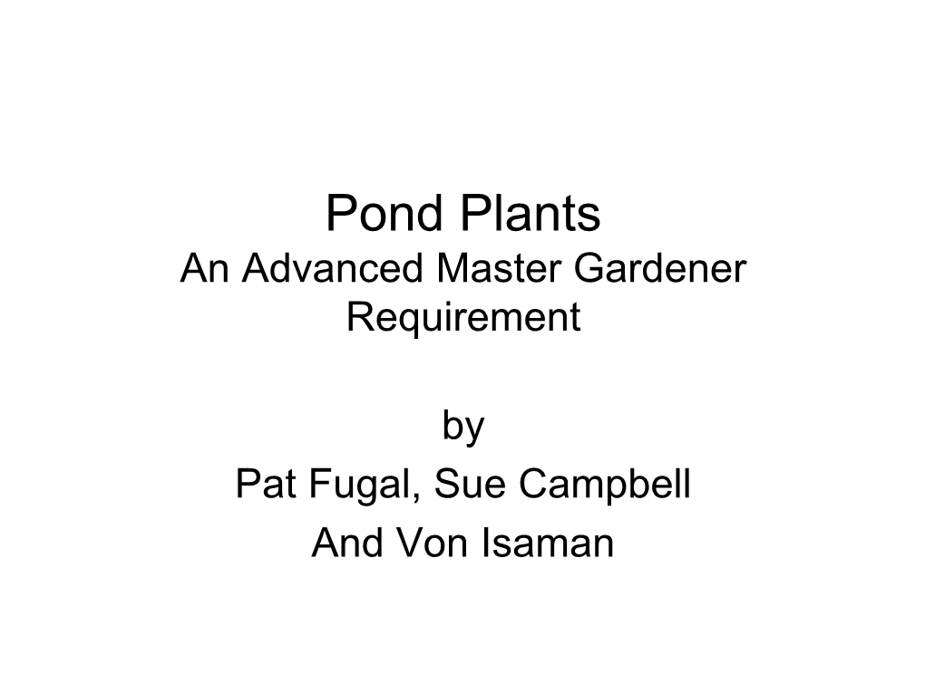 Pond Plants an Advanced Master Gardener Requirement