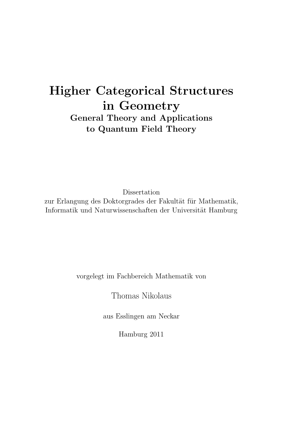 Higher Categorical Structures in Geometry General Theory and Applications to Quantum Field Theory