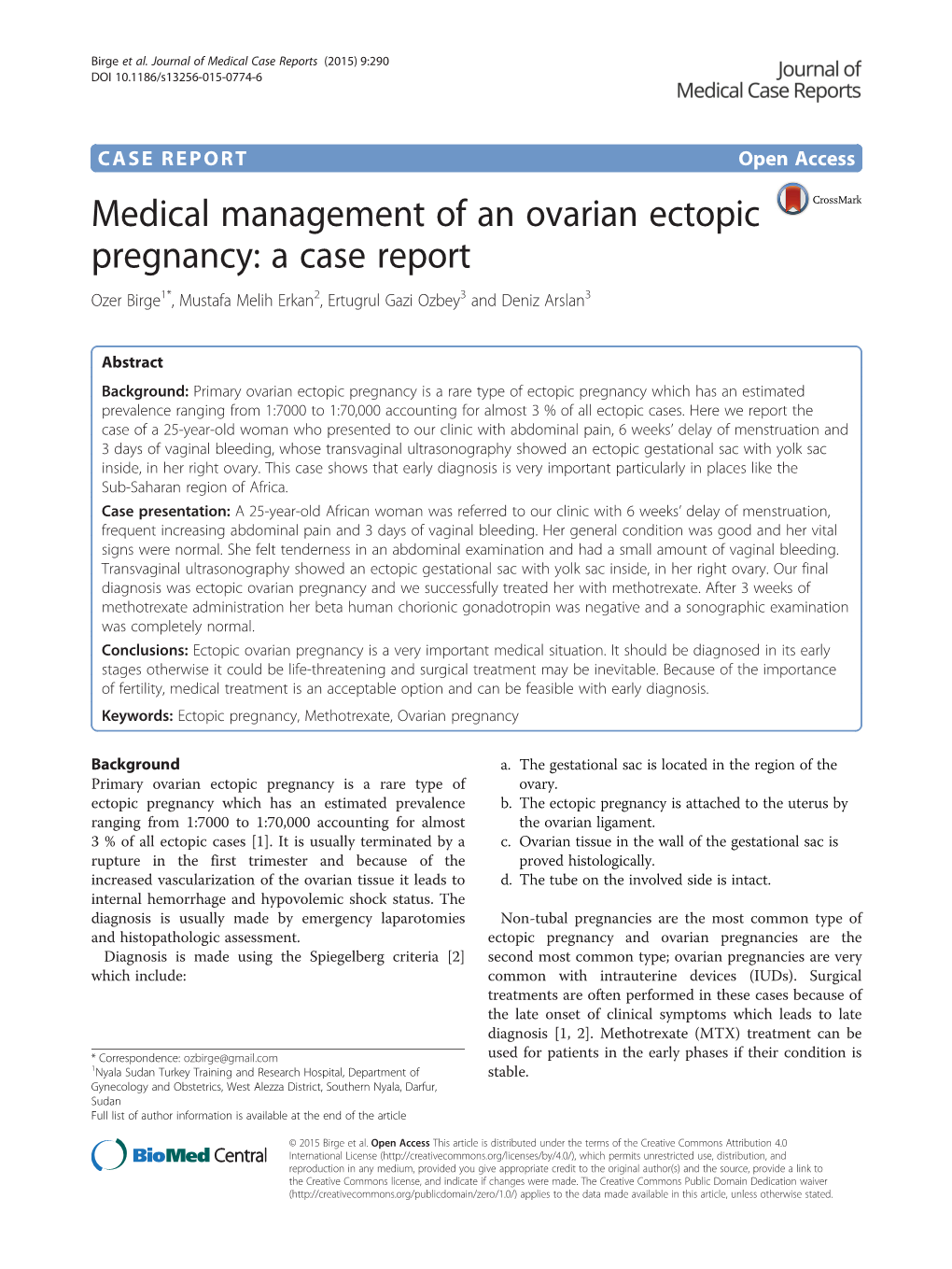 Medical Management of an Ovarian Ectopic Pregnancy: a Case Report Ozer Birge1*, Mustafa Melih Erkan2, Ertugrul Gazi Ozbey3 and Deniz Arslan3