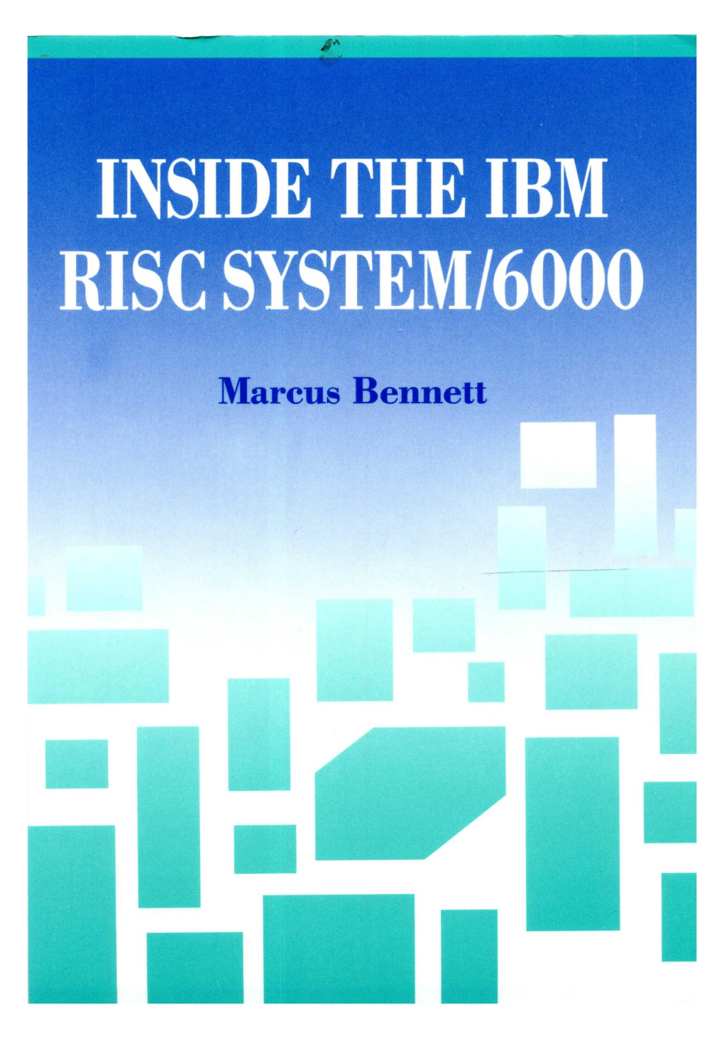 Inside the IBM RISC System/6000