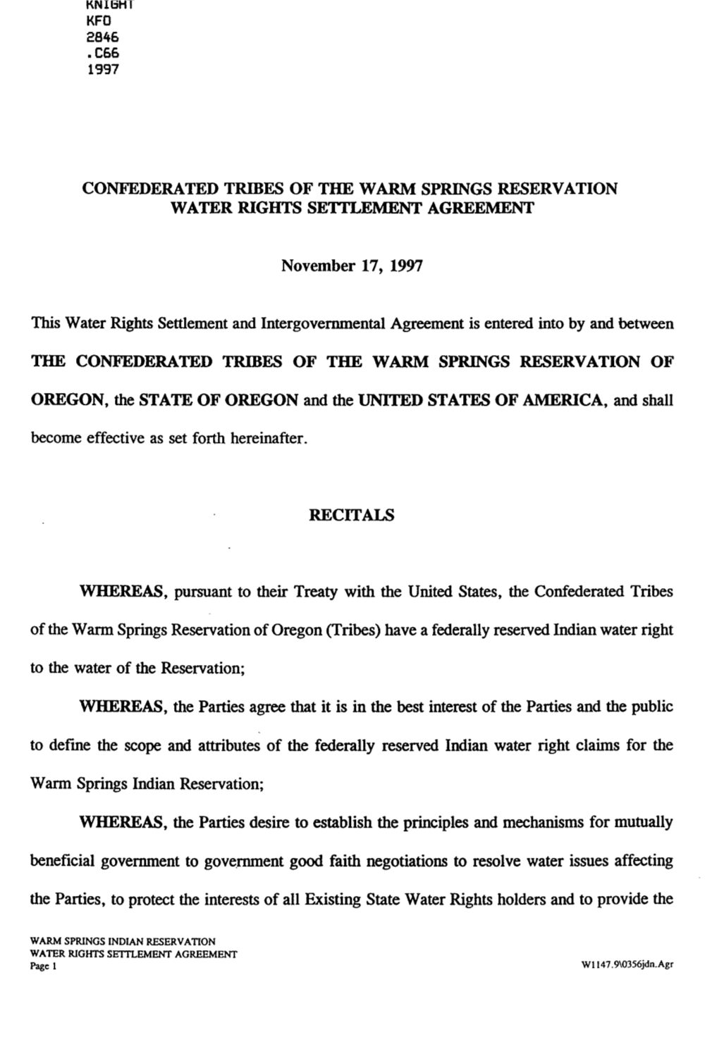 CONFEDERATED TRIBES of the WARM SPRINGS RESERVATION WATER RIGHTS SETTLEMENT AGREEMENT November 17, 1997 This Water Rights Settle