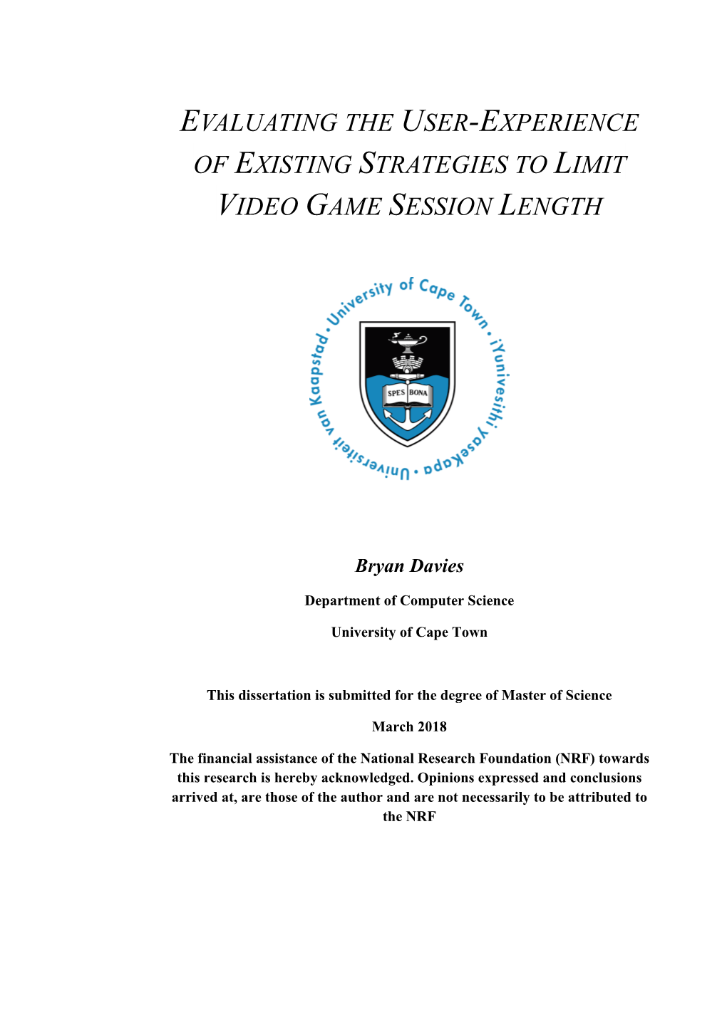Evaluating the User-Experience of Existing Strategies to Limit Video Game Session Length