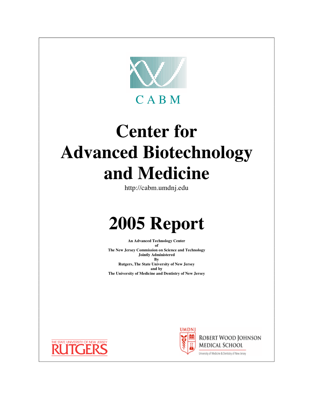 Center for Advanced Biotechnology and Medicine