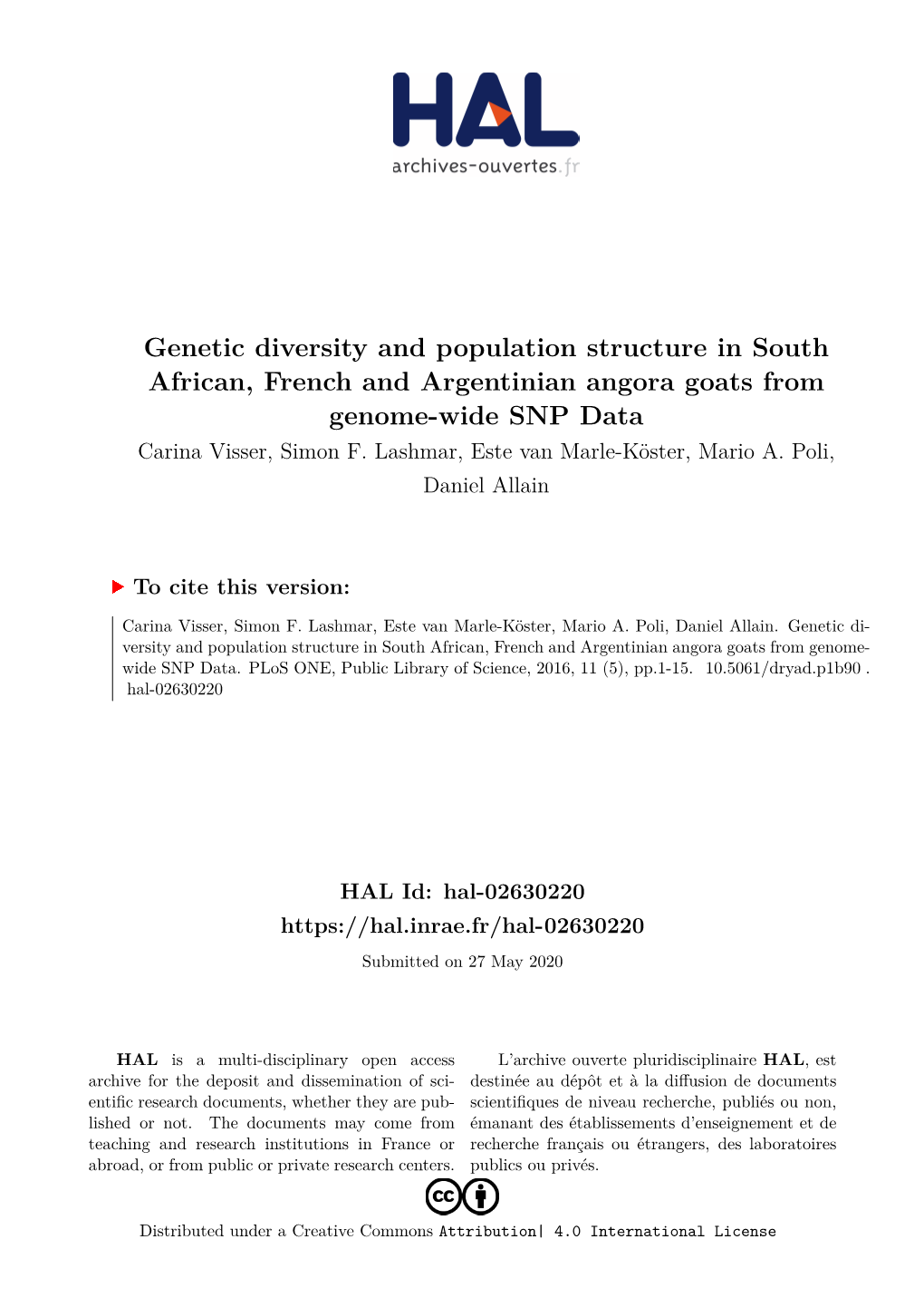 Genetic Diversity and Population Structure in South African, French and Argentinian Angora Goats from Genome-Wide SNP Data Carina Visser, Simon F