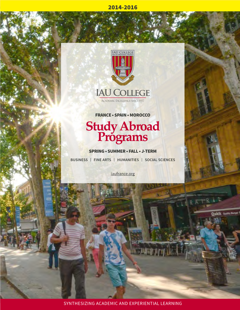 Study Abroad Programs SPRING • SUMMER • FALL • J-TERM