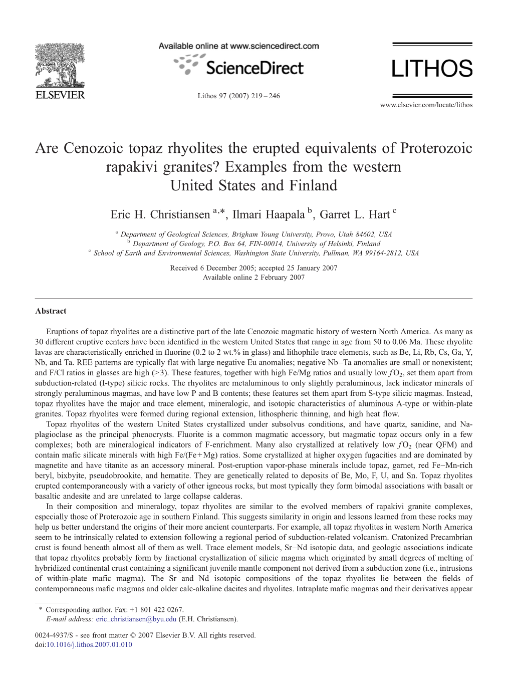 Are Cenozoic Topaz Rhyolites the Erupted Equivalents of Proterozoic Rapakivi Granites? Examples from the Western United States and Finland ⁎ Eric H