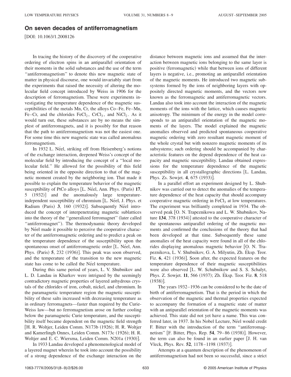 On Seven Decades of Antiferromagnetism ͓DOI: 10.1063/1.2008126