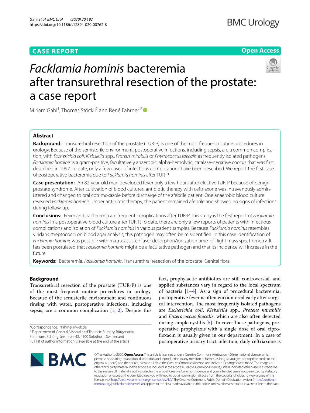 Facklamia Hominis Bacteremia After Transurethral Resection of the Prostate: a Case Report Miriam Gahl1, Thomas Stöckli2 and René Fahrner1*