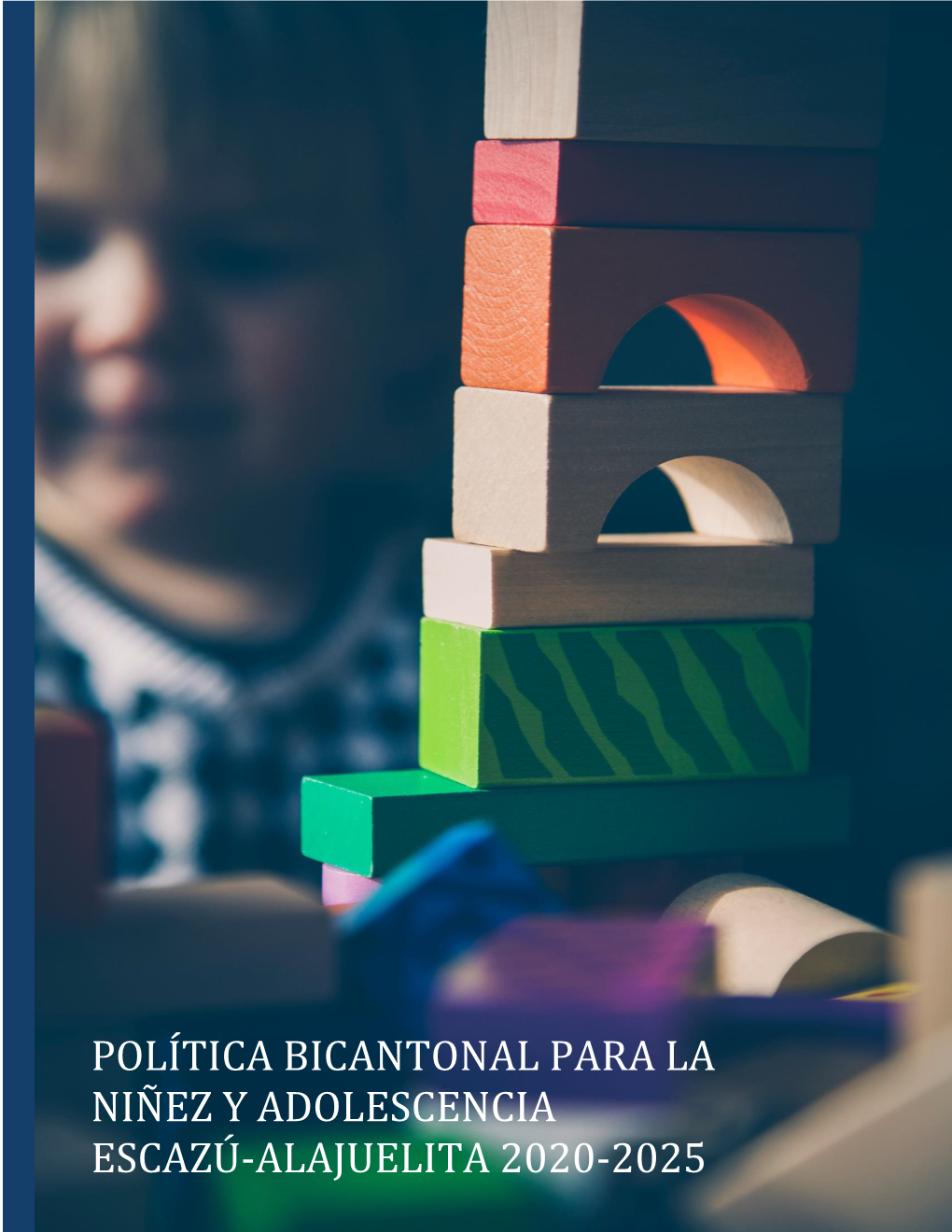 POLÍTICA BICANTONAL DE NIÑEZ Y ADOLESCENCIA Alajuelita