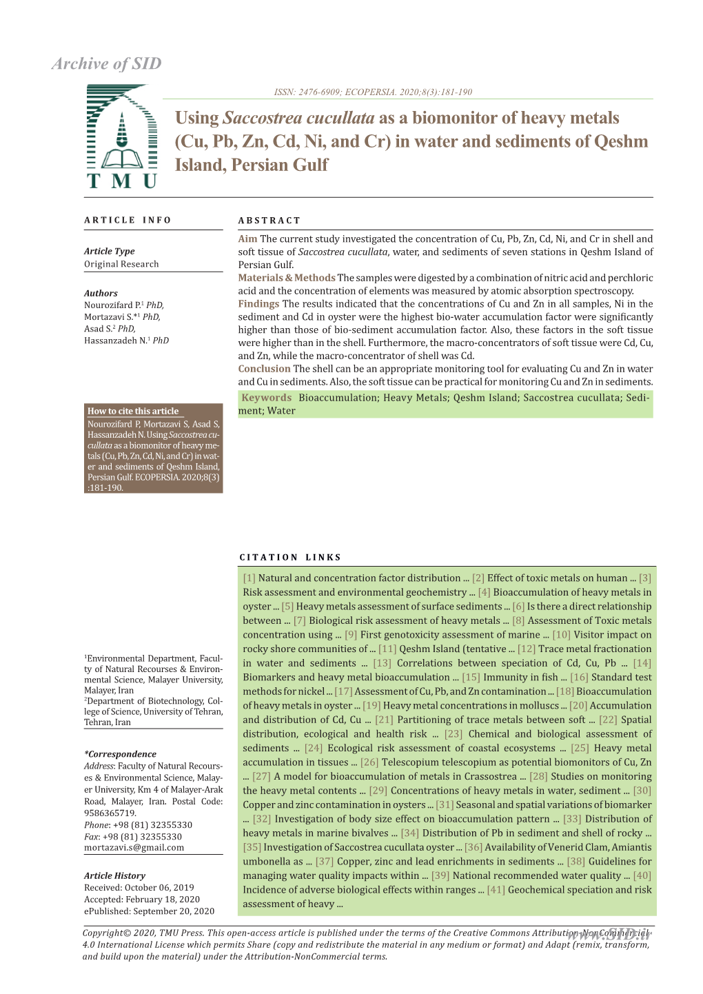 Using Saccostrea Cucullata As a Biomonitor of Heavy Metals (Cu, Pb, Zn, Cd, Ni, and Cr) in Water and Sediments of Qeshm Island, Persian Gulf