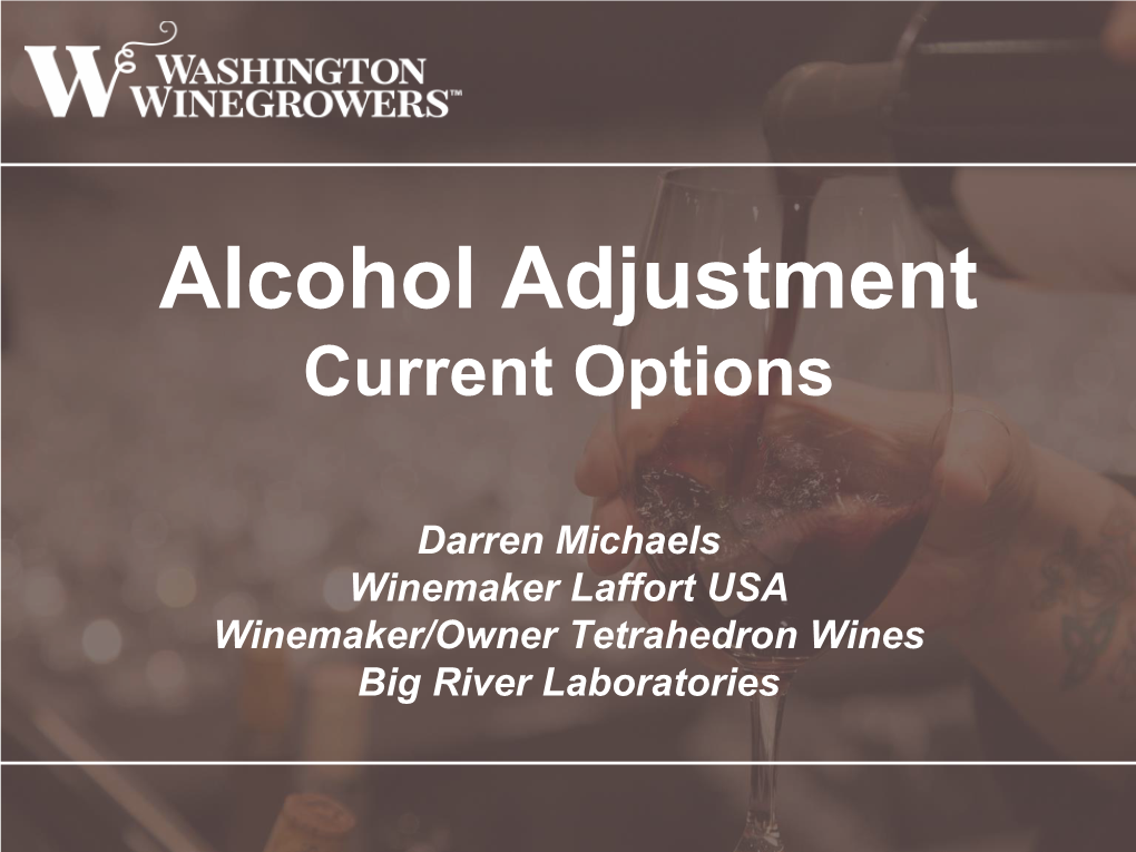 Alcohol Adjustment Current Options