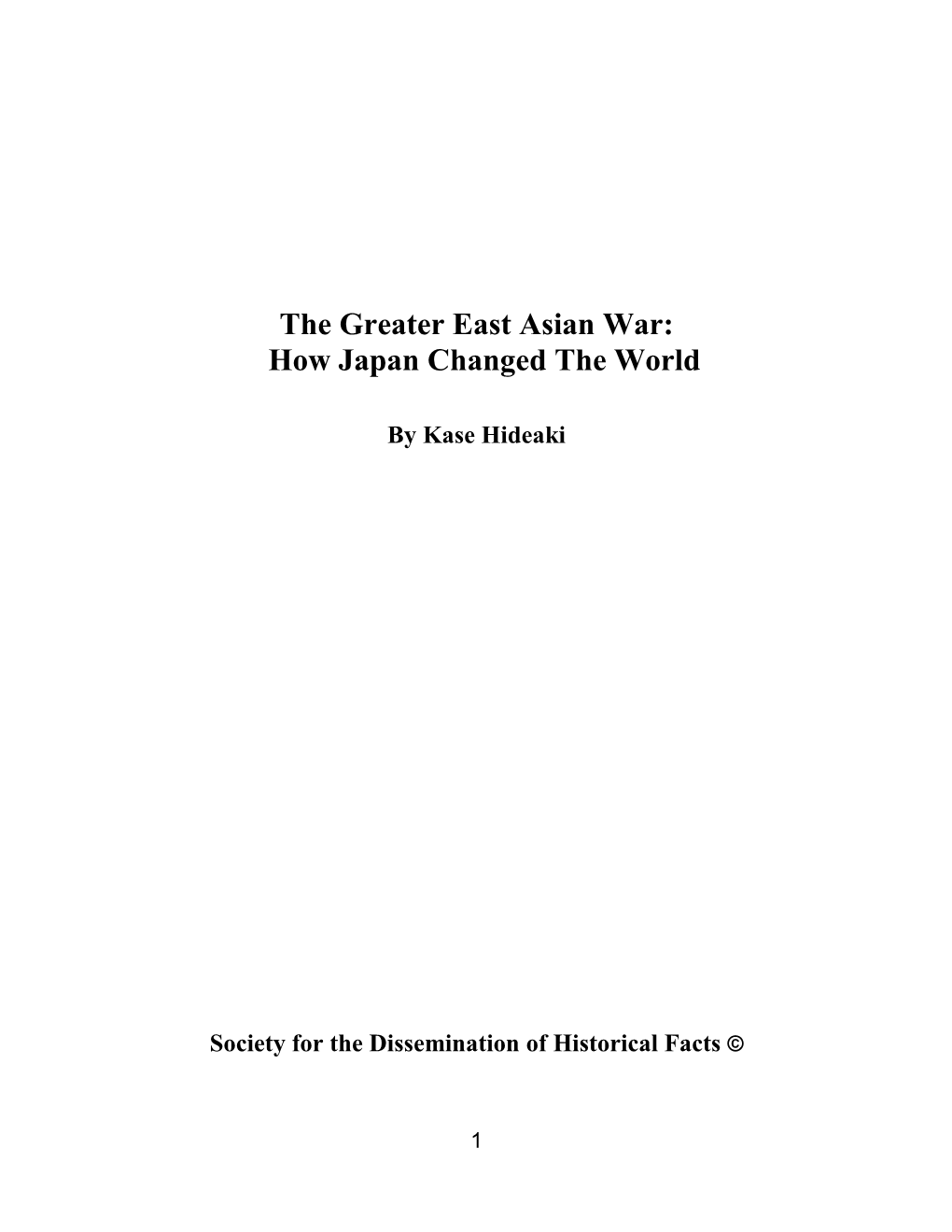 The Greater East Asian War: How Japan Changed the World