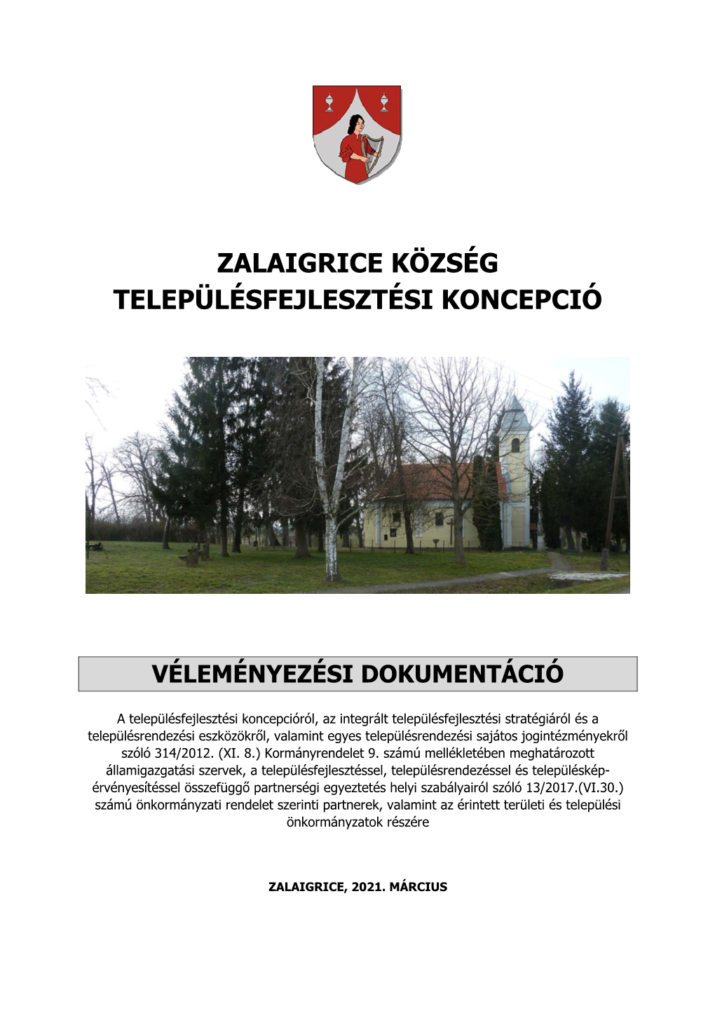 Zalaigrice Község Településfejlesztési Koncepció Véleményezési Dokumentáció