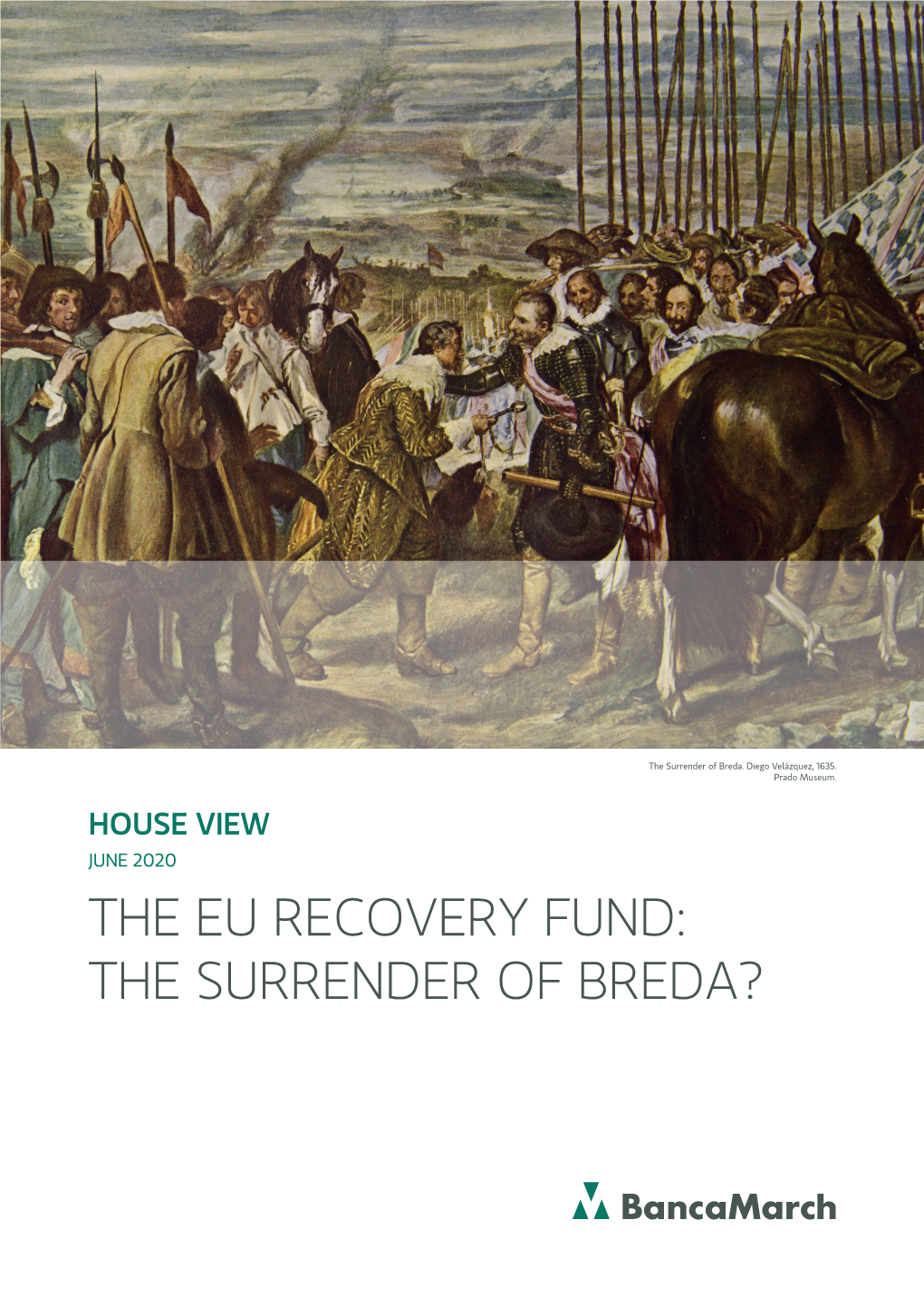The Eu Recovery Fund: the Surrender of Breda? House View