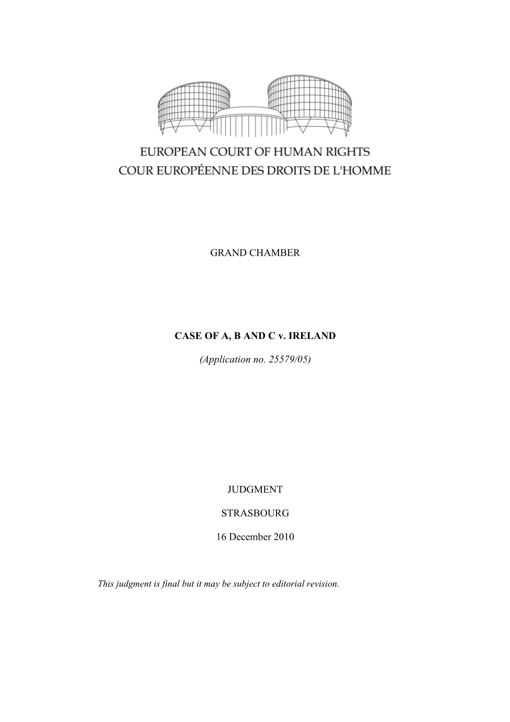 GRAND CHAMBER CASE of A, B and C V. IRELAND