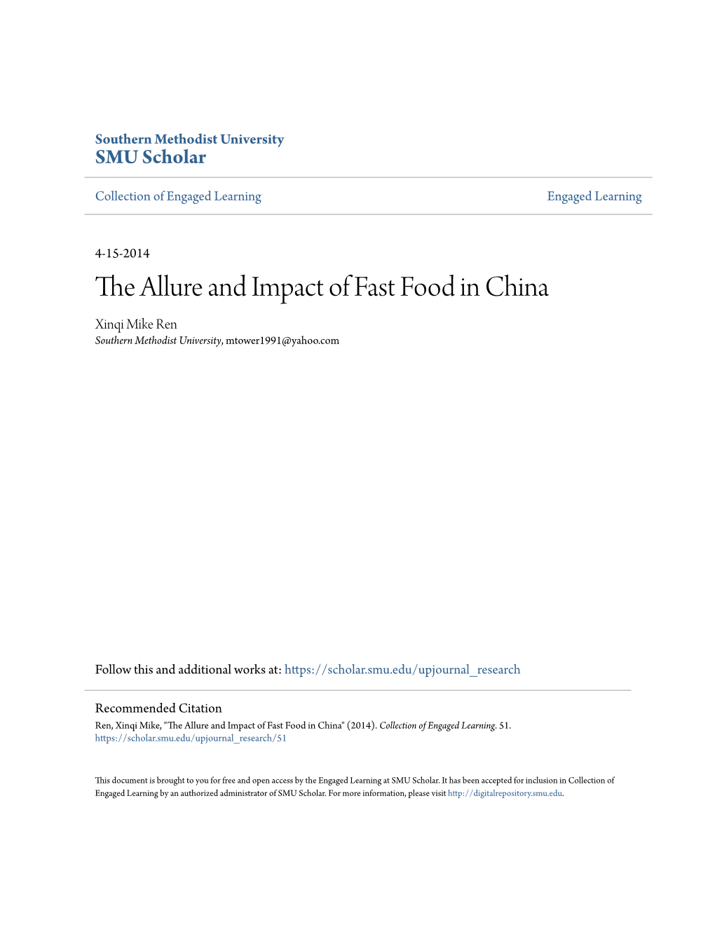 The Allure and Impact of Fast Food in China Xinqi Mike Ren Southern Methodist University, Mtower1991@Yahoo.Com