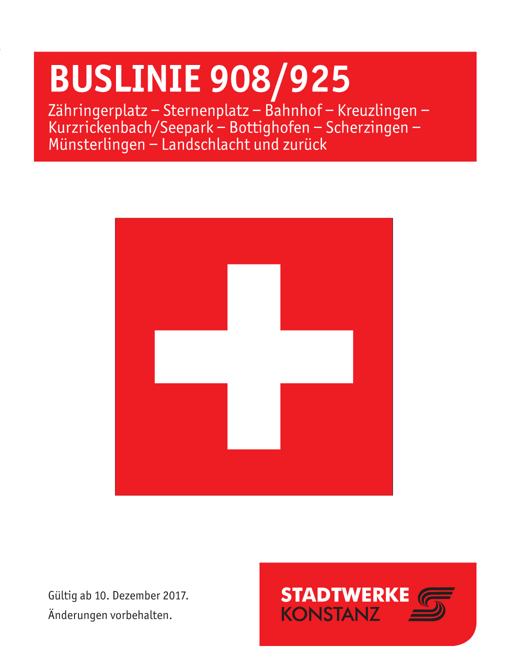 BUSLINIE 908/925 Zähringerplatz − Sternenplatz − Bahnhof − Kreuzlingen − Kurzrickenbach/Seepark − Bottighofen − Scherzingen − Münsterlingen − Landschlacht Und Zurück