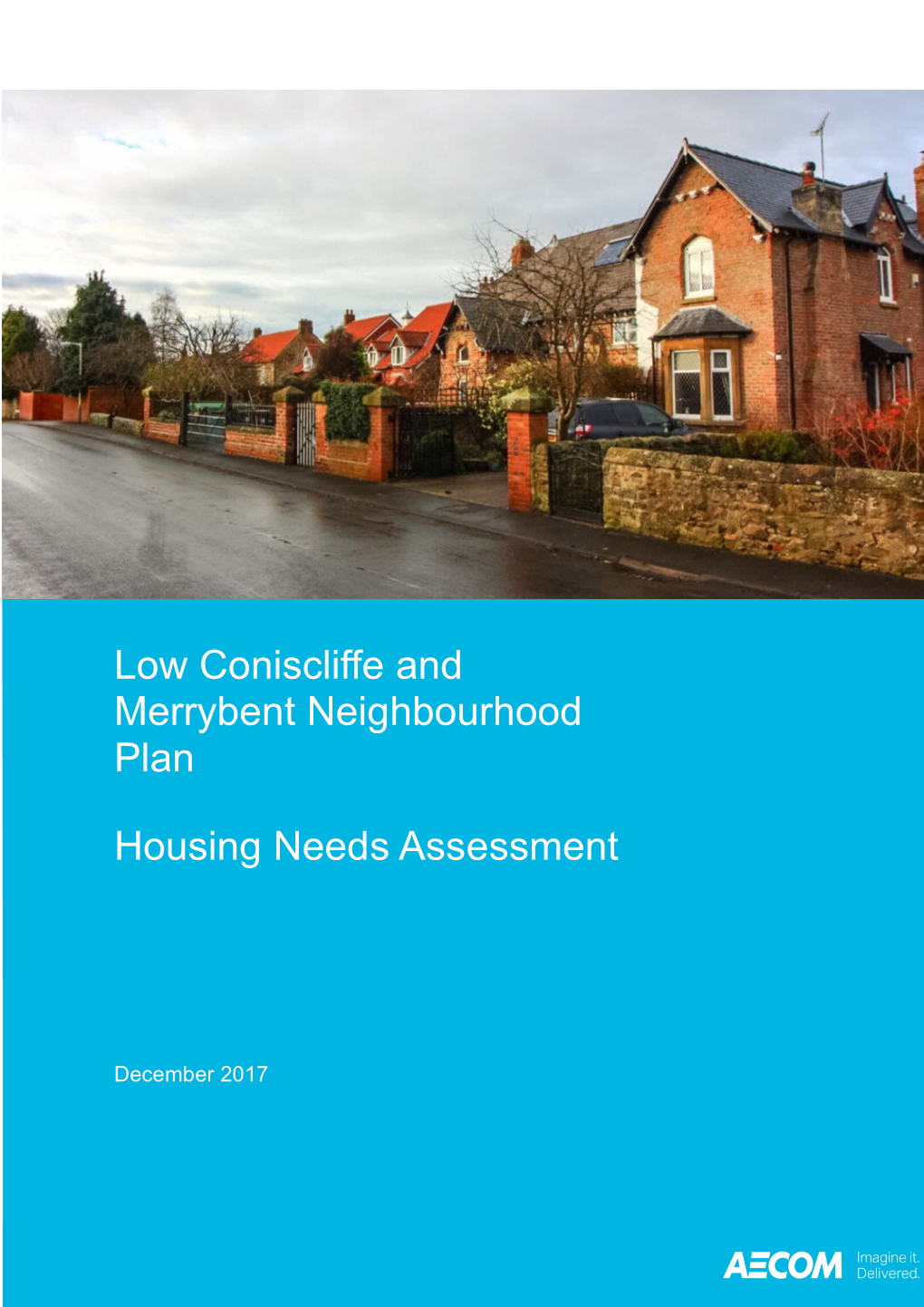 Low Coniscliffe and Merrybent Neighbourhood Plan Housing Needs Assessment